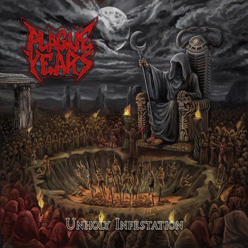Plague Years : Unholy Infestation